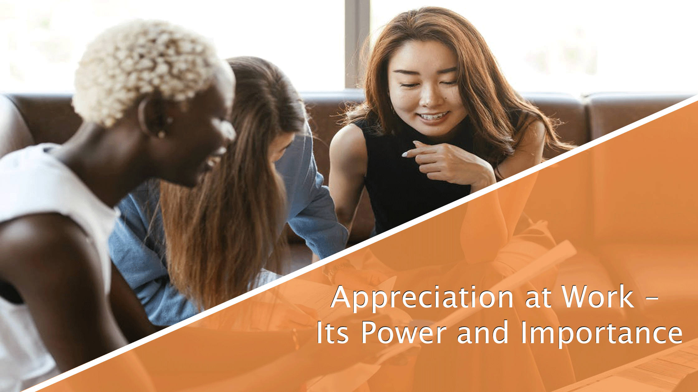 Appreciation at Work – Its Power and Importance