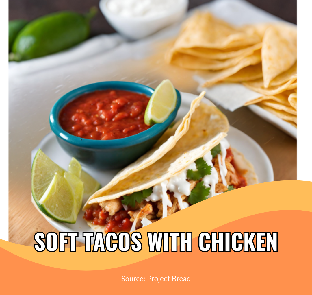 Soft Tacos with Chicken - School Food Handler
