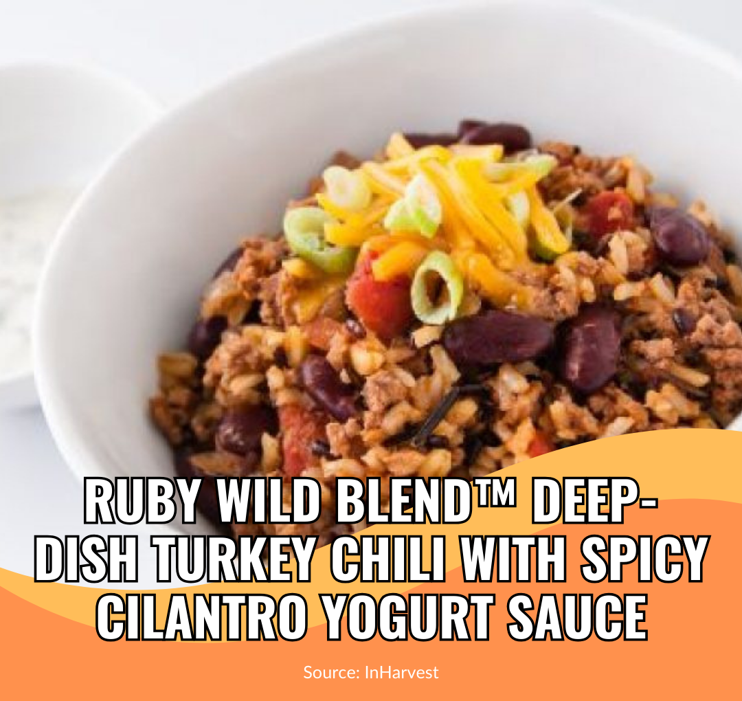 Ruby Wild Blend™ Deep-Dish Turkey Chili with Spicy Cilantro Yogurt ...