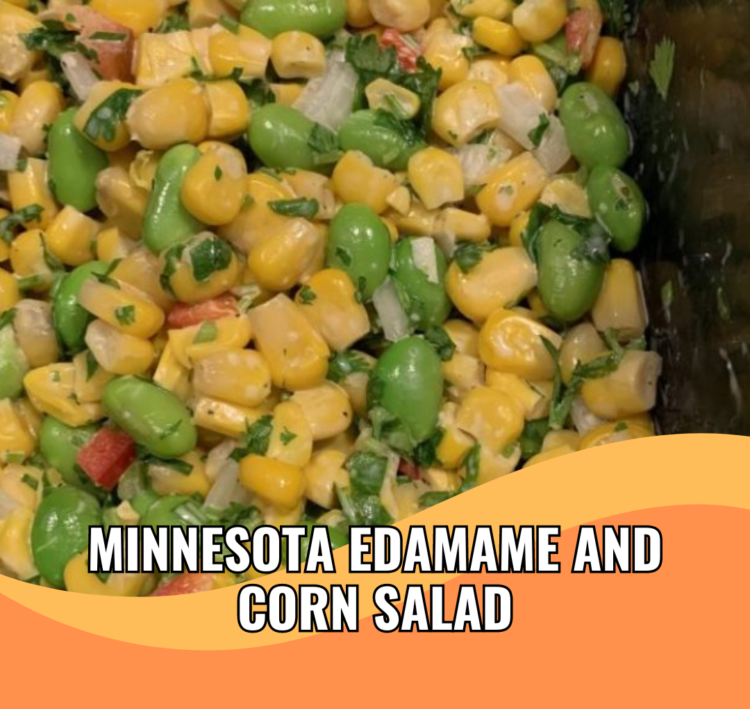 Minnesota Edamame and Corn Salad - School Food Handler