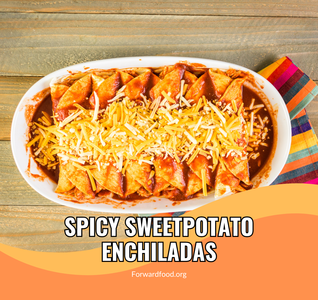 Spicy Sweetpotato Enchiladas - School Food Handler